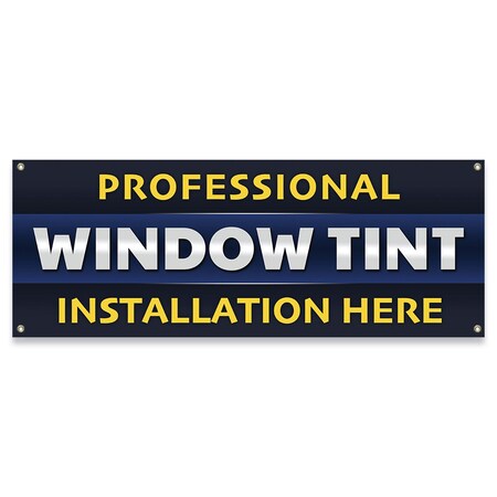 Signmission Professional Window Tint Installation Here Banner Concession Stand Food Truck Single Sided B-30138